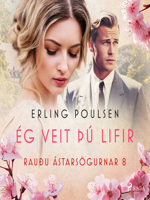 cover image of Ég veit þú lifir (Rauðu ástarsögurnar 8)